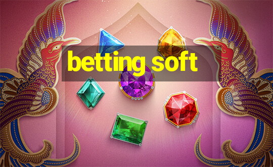 betting soft