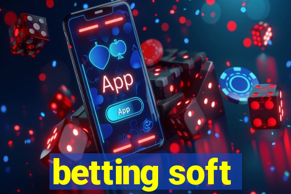 betting soft