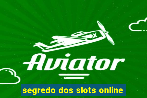 segredo dos slots online