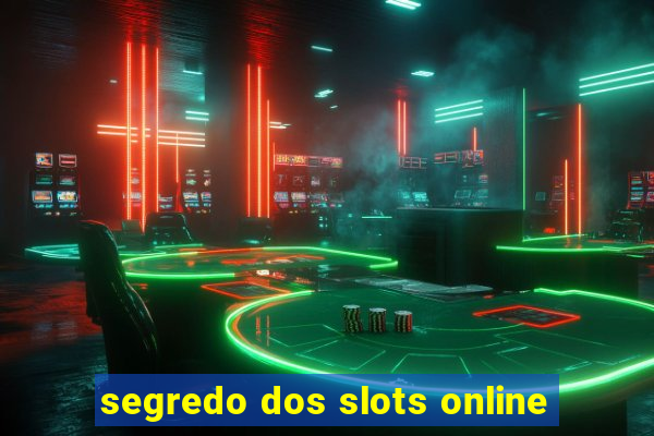 segredo dos slots online