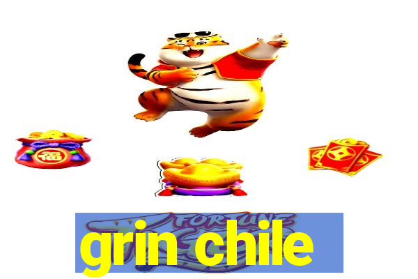 grin chile