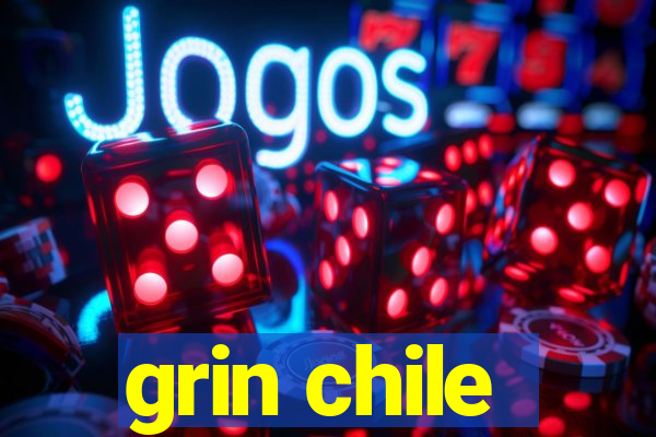 grin chile