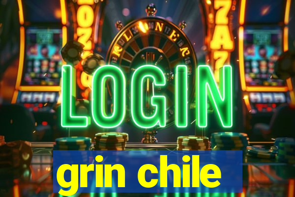 grin chile