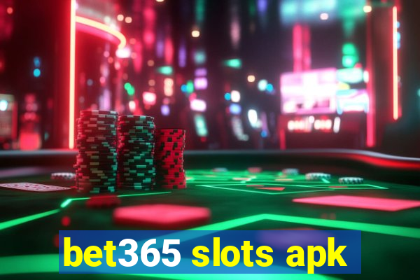 bet365 slots apk