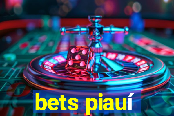 bets piauí