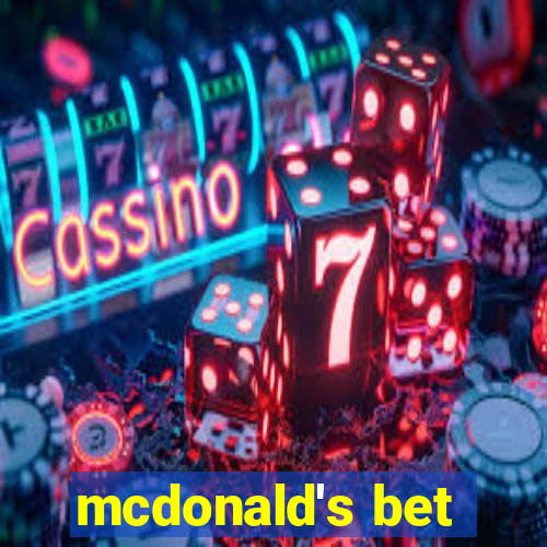 mcdonald's bet