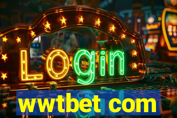 wwtbet com