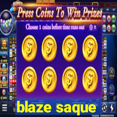 blaze saque