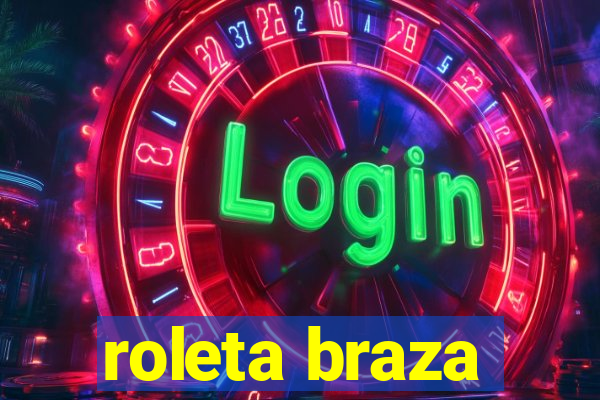 roleta braza