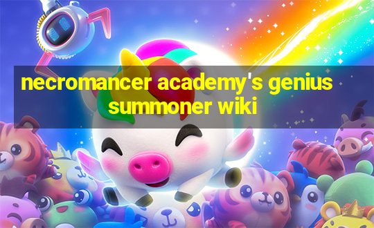 necromancer academy's genius summoner wiki