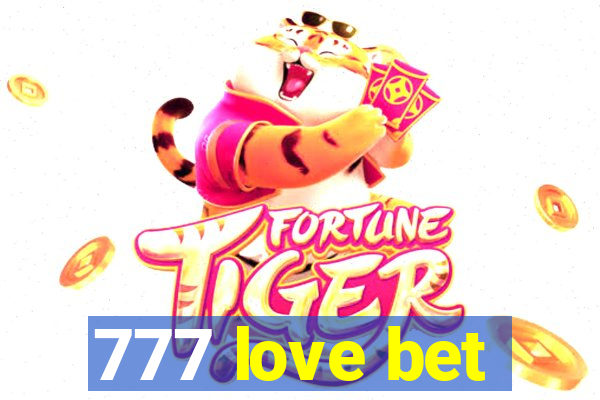 777 love bet