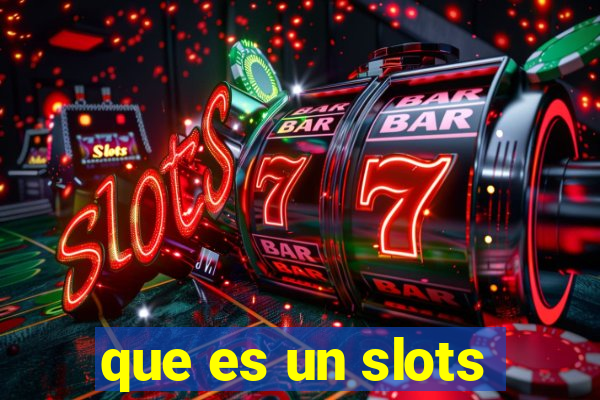 que es un slots