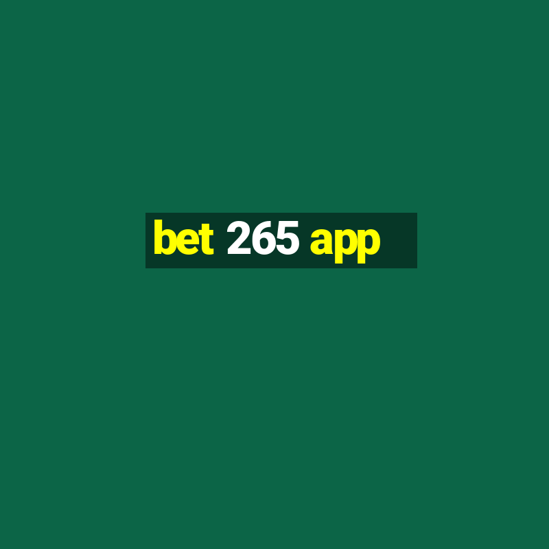 bet 265 app