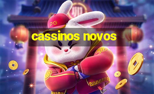 cassinos novos