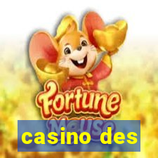 casino des