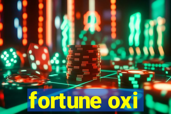 fortune oxi