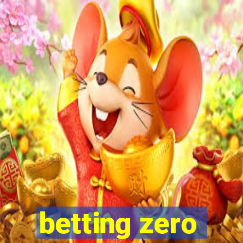 betting zero