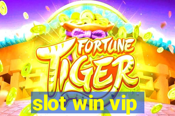 slot win vip