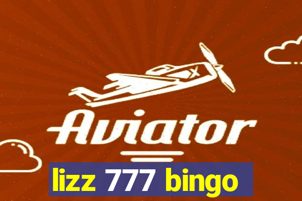 lizz 777 bingo