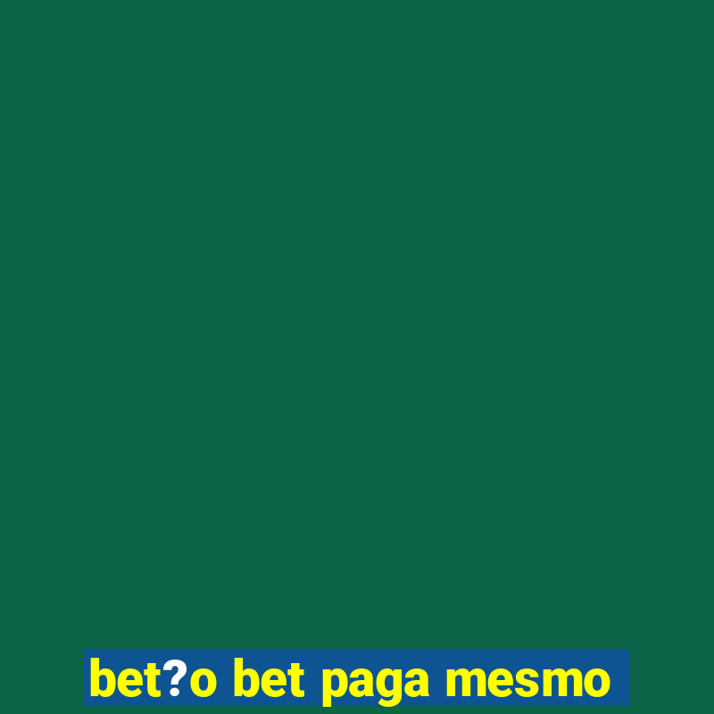 bet?o bet paga mesmo