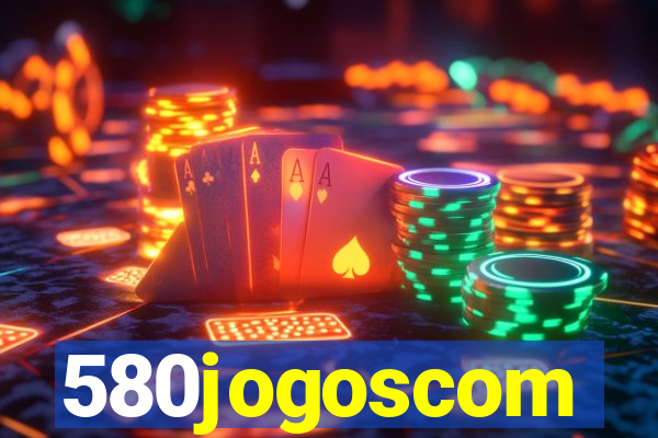 580jogoscom