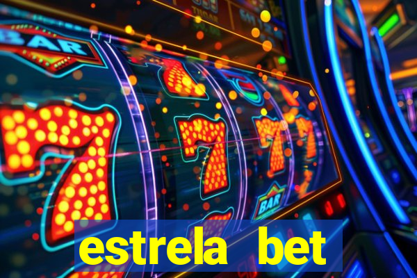 estrela bet dep贸sito m铆nimo