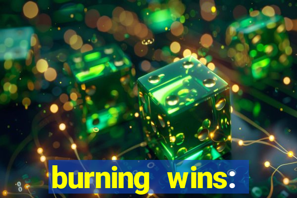 burning wins: classic 5 lines slot recension