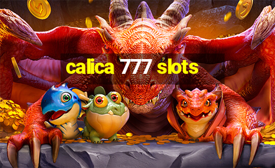 calica 777 slots