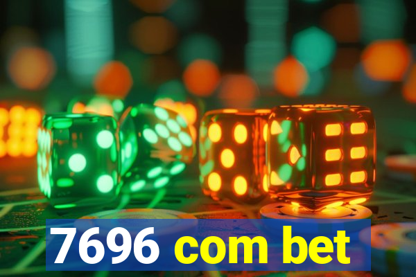 7696 com bet