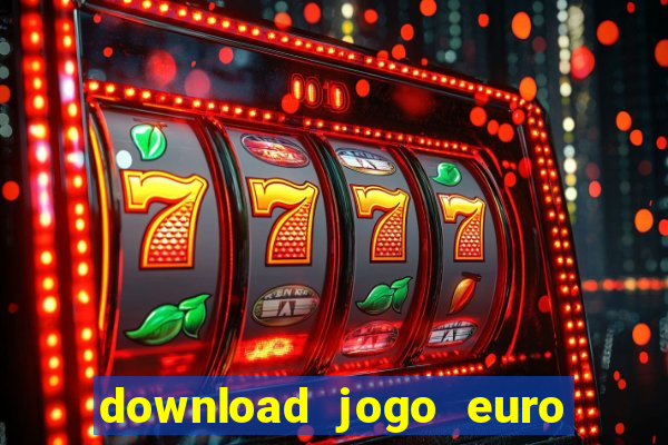 download jogo euro truck simulator 2