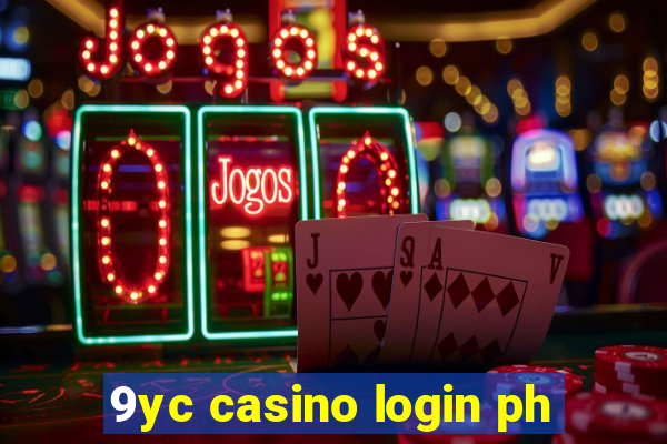 9yc casino login ph