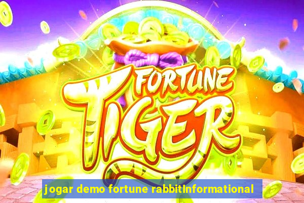 jogar demo fortune rabbitInformational