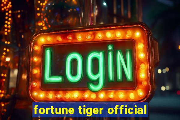 fortune tiger official