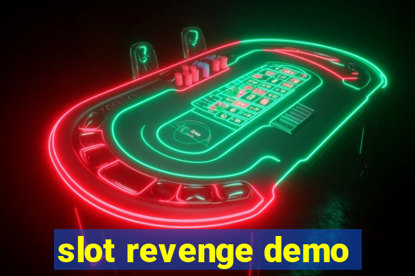 slot revenge demo