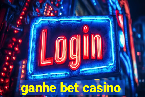 ganhe bet casino