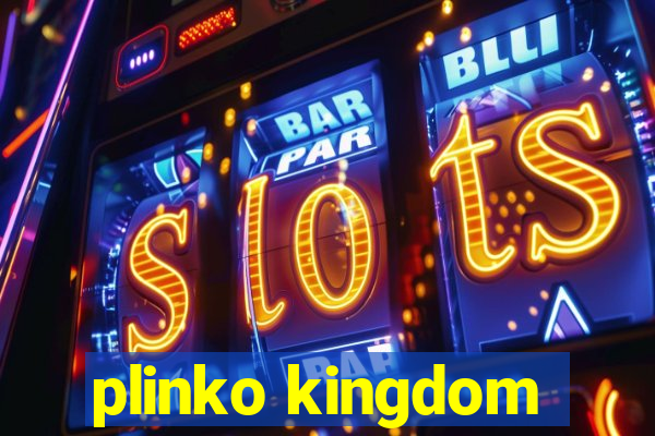 plinko kingdom