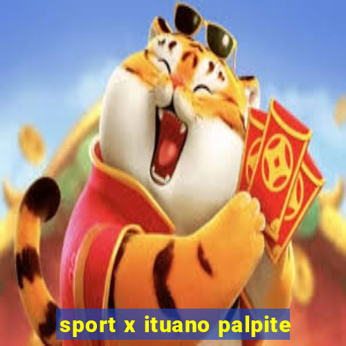 sport x ituano palpite