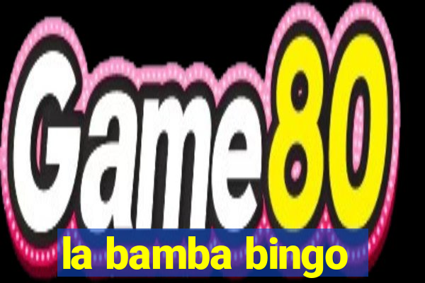 la bamba bingo