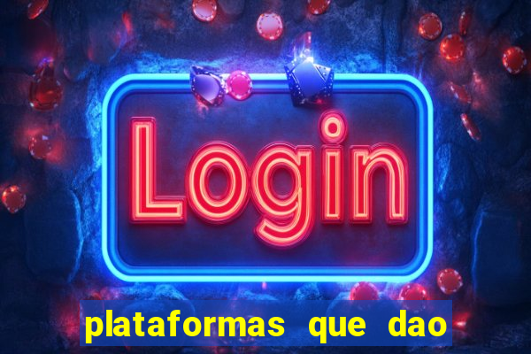 plataformas que dao bonus no cadastro slots