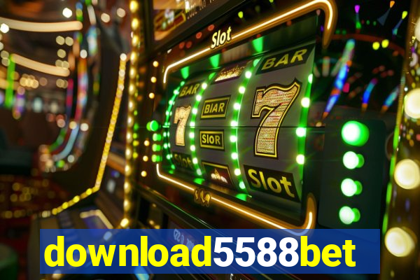 download5588bet