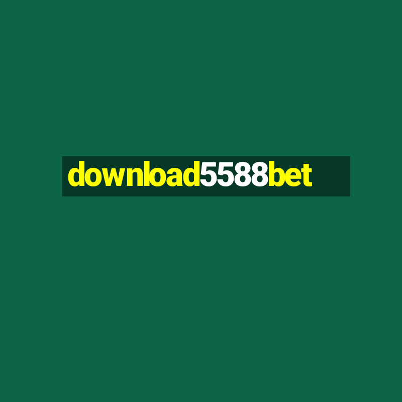 download5588bet