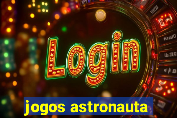 jogos astronauta