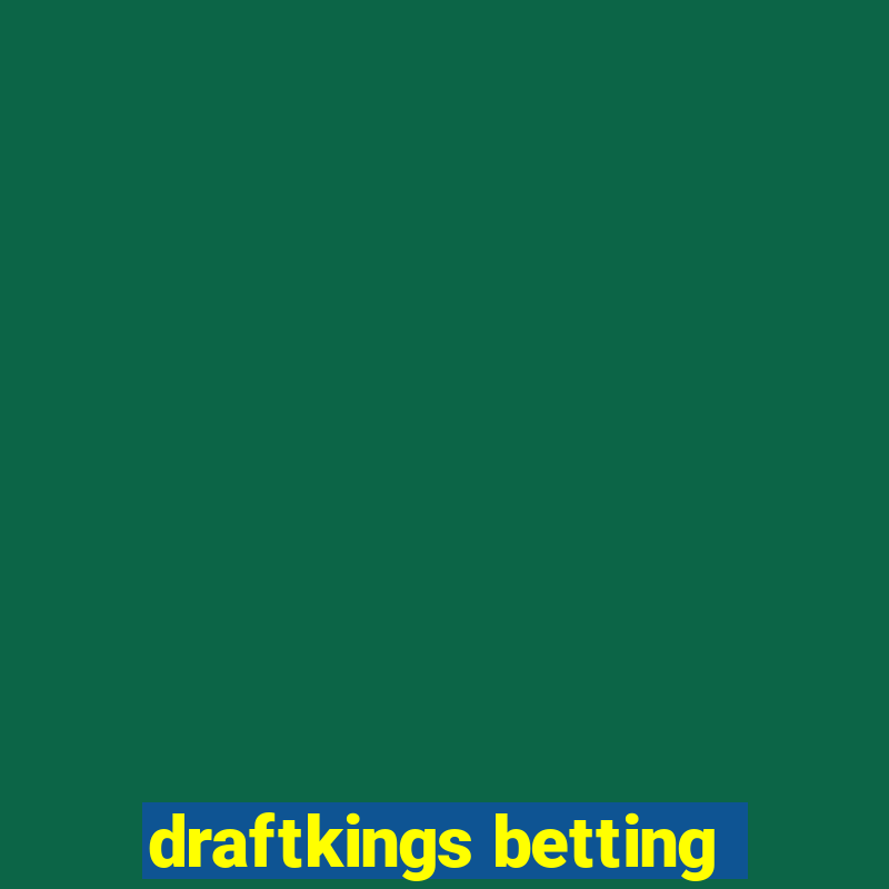 draftkings betting