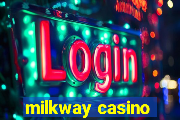 milkway casino