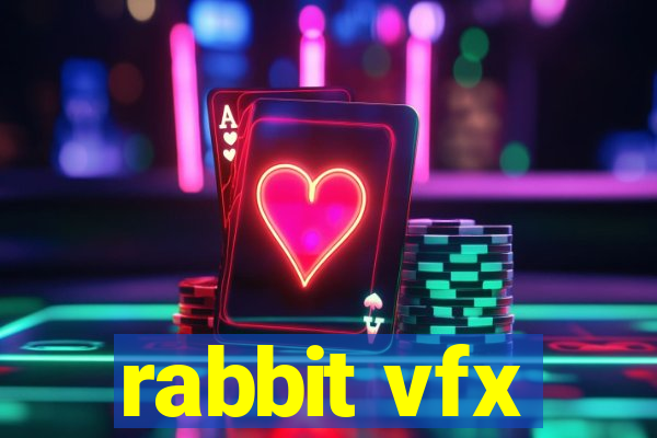 rabbit vfx