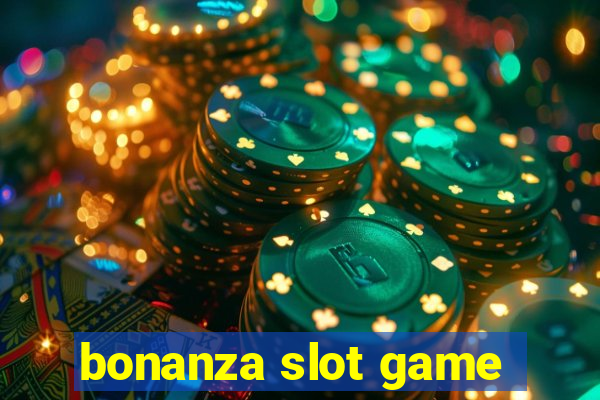 bonanza slot game