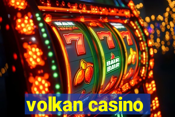 volkan casino