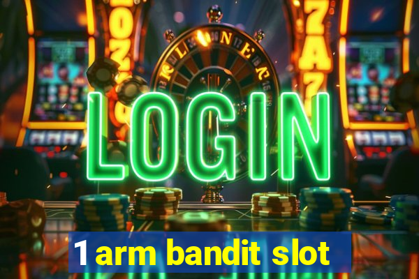 1 arm bandit slot