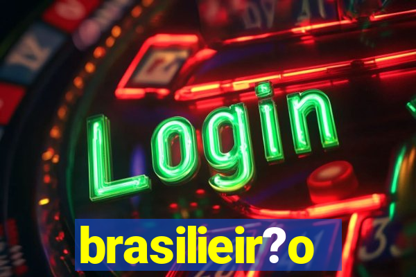 brasilieir?o