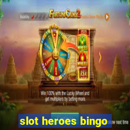 slot heroes bingo